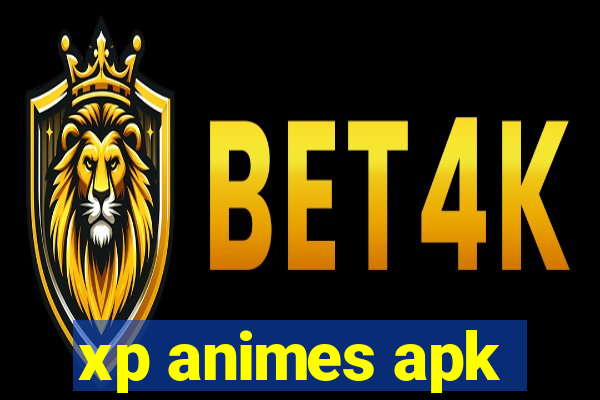 xp animes apk